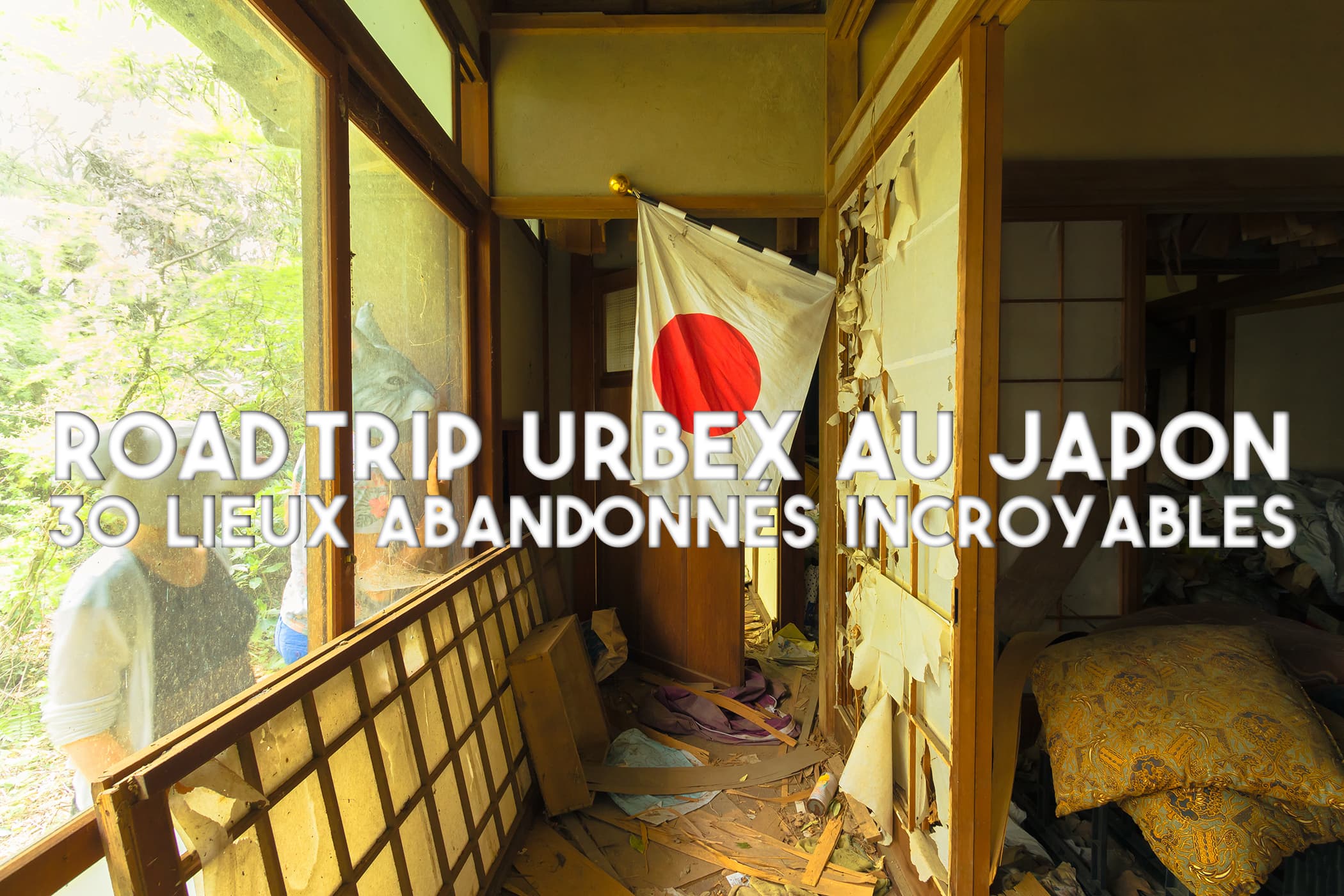 Road Trip Urbex au Japon 30 lieux abandonnés incroyables